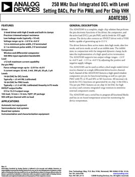 ADATE305. 250 MHz Dual Integrated DCL with Level Setting DACs, per pin PMU, and per Chip VHH