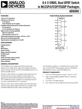 ADG888. 0.4 ohm CMOS, Dual DPDT Switch in WLCSP/LFCSP/TSSOP Packages 